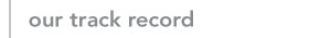 Our Track Record